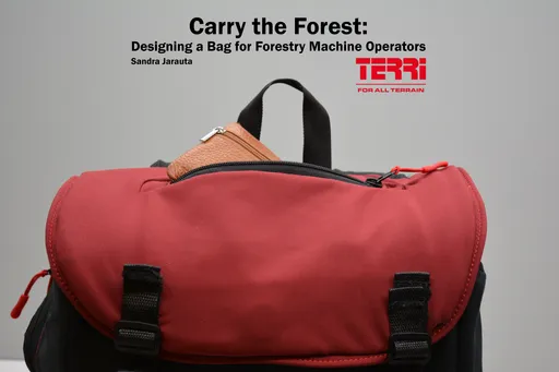 Carry the Forest: Designing a Bag for Forestry Machine Operators